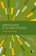 Ler Identidade e globalização, do autor Liszt Vieira Ler Identidade e globalização, do autor Liszt Vieira