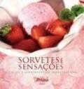 Ler Sorvetes e Sensações. Receitas e Sobremesas do Sorvete Itália, do autor Vários Autores Ler Sorvetes e Sensações. Receitas e Sobremesas do Sorvete Itália, do autor Vários Autores