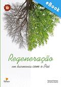 Ler Regeneração: em harmonia com o Pai (Série Culto no Lar), do autor Samuel Gomes Ler Regeneração: em harmonia com o Pai (Série Culto no Lar), do autor Samuel Gomes