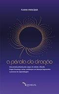 Ler Pérola do dragão: Uma jornada profunda pelas origens do método e filosofia Dragon Dreaming e outras contribuições em Educação Regenerativa e processos de coaprendizagem, do autor Flávia Vivacqua Ler Pérola do dragão: Uma jornada profunda pelas origens do método e filosofia Dragon Dreaming e outras contribuições em Educação Regenerativa e processos de coaprendizagem, do autor Flávia Vivacqua