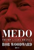 Ler Medo: Trump na Casa Branca, do autor Bob Woodward