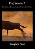 Ler E Ai, Vendeu?, do autor Georgiana Fauri Ler E Ai, Vendeu?, do autor Georgiana Fauri