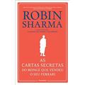 Ler As Cartas Secretas do Monge Que Vendeu o Seu Ferrari, do autor Robin Sharma Ler As Cartas Secretas do Monge Que Vendeu o Seu Ferrari, do autor Robin Sharma