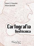 Ler Cartografia Geotécnica, do autor Lázaro V. Zuquette; Nilson Gandolfi