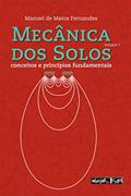 Ler Mecânica dos Solos - Volume 1, do autor Manuel de Matos Fernandes