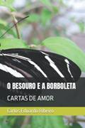 Ler O Besouro E a Borboleta: Cartas de Amor, do autor Carlos Eduardo Gomes Ribeiro