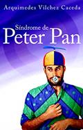 Ler A SÍNDROME DE PETER PAN, do autor Arquimedes Vilchez Caceda