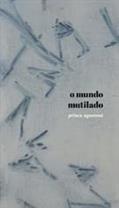 Ler O MUNDO MUTILADO, do autor PRISCA AGUSTONI Ler O MUNDO MUTILADO, do autor PRISCA AGUSTONI