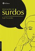 Ler Educação de surdos, do autor Sueli Fernandes