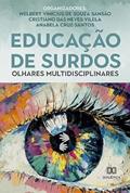 Ler Educação de Surdos: olhares multidisciplinares, do autor Cristiano das Neves Vilela e Anabela Cruz-Santos Welbert Vinícius de Souza Sansão Ler Educação de Surdos: olhares multidisciplinares, do autor Cristiano das Neves Vilela e Anabela Cruz-Santos Welbert Vinícius de Souza Sansão