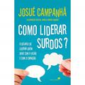 Ler Como liderar surdos, do autor Josué Campanhã Ler Como liderar surdos, do autor Josué Campanhã