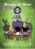 Ler Branca de Neve Surda, do autor Paulo Tedesco