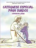 Ler Catequese Especial Para Surdos: Conhecer Jesus, do autor Irmã INSC Marta Casalecchi de Matos Pimental Marta Maria Barbosa Ler Catequese Especial Para Surdos: Conhecer Jesus, do autor Irmã INSC Marta Casalecchi de Matos Pimental Marta Maria Barbosa