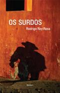 Ler Os surdos, do autor Rodrigo Rey Rosa
