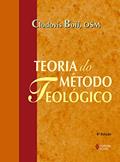 Ler Teoria do método teológico, do autor Clodovis Boff Ler Teoria do método teológico, do autor Clodovis Boff