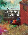 Ler Conchas e Búzios, do autor Manuel Rui Ler Conchas e Búzios, do autor Manuel Rui