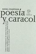 Ler Poesia Y Caracol, do autor Rafael Courtoisie
