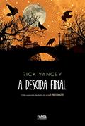 Ler O Monstrologista IV. A Descida Final, do autor Rick Yancey