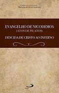Ler Evangelho de Nicodemos (Atos de Pilatos): Descida de Cristo ao Inferno (Apocrypha), do autor Marcelo da Silva Carneiro