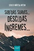 Ler Subidas Suaves... Descidas íngremes..., do autor Sergio Märten Artem