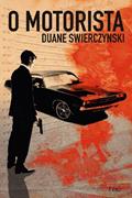 Ler O motorista, do autor Duane Swierczynsky