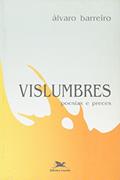 Ler Vislumbres. Poesias e Preces, do autor Alvaro Barreiro