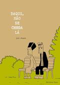 Ler Daqui, não se chega lá, do autor Jason