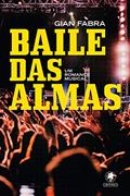 Ler Baile das almas: um romance musical, do autor Gian Fabra