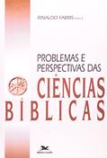 Ler Problemas e Perspectivas das Ciências Bíblicas, do autor Rinaldo Fabris Ler Problemas e Perspectivas das Ciências Bíblicas, do autor Rinaldo Fabris