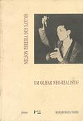 Ler Nelson Pereira dos Santos. Um Olhar Neo-Realista?, do autor Mariarosaria Fabris Ler Nelson Pereira dos Santos. Um Olhar Neo-Realista?, do autor Mariarosaria Fabris