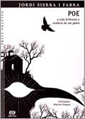Ler Poe. A Vida Brilhante e Sombria de Um Gênio, do autor Jordi Sierra I. Fabra