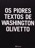 Ler Piores Textos De Washington Olivetto, do autor Washington Olivetto Ler Piores Textos De Washington Olivetto, do autor Washington Olivetto