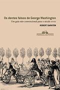 Ler Os dentes falsos de George Washington, do autor Robert Darnton