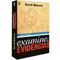 Ler Examine as Evidencias, do autor Ralph O. Muncaster