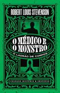 Ler Coleção Mistério e Suspense - O médico e o monstro: Um clássico da ficção científica e do terror, do autor Robert Louis Stevenson
