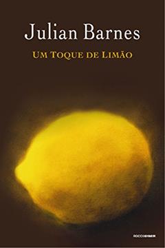 Um toque de limão, do autor Julian Barnes