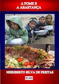 Ler A Fome e a Abastanca, do autor Neiriberto Silva De Freitas