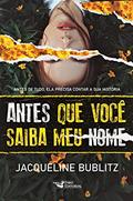Ler Antes que você saiba meu nome, do autor Jacqueline Bublitz Ler Antes que você saiba meu nome, do autor Jacqueline Bublitz