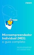 Ler Guia Completo do MEI: Microempreendedor Individual: Dicas práticas para gerenciar as finanças, relatórios e contabilidade se você é Microempreendedor Individual (MEI), do autor Time Neon