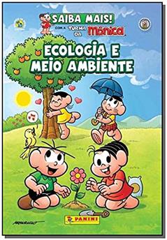 Saiba Mais: Ecologia e Meio Ambiente, do autor Mauricio de Sousa