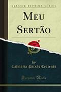 Ler Meu Sertão (Classic Reprint), do autor Catulo da Paixão Cearense