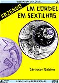 Ler Fazendo um Cordel em Sextilhas, do autor Cárlisson Galdino Ler Fazendo um Cordel em Sextilhas, do autor Cárlisson Galdino