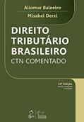 Ler Direito Tributário Brasileiro - CTN Comentado - 14ª Edição 2018, do autor Aliomar Baleeiro Ler Direito Tributário Brasileiro - CTN Comentado - 14ª Edição 2018, do autor Aliomar Baleeiro