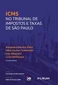 Ler ICMS no Tribunal de Impostos e Taxas de São Paulo, do autor Alexandre Evaristo Pinto; Fábio Goulart Tomkowski; Ivan Allegretti; Lucas Bevilacqua