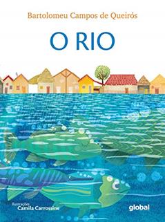 O rio, do autor Bartolomeu Campos de Queirós