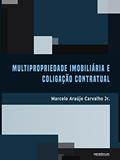 Ler Multipropriedade Imobiliária e Coligação Contratual, do autor Marcelo Araújo Carvalho Jr.