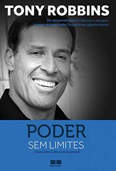 Poder sem limites: A nova ciência do sucesso pessoal, do autor Tony Robbins