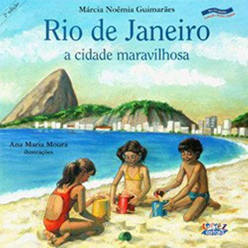 Ler Rio de Janeiro: a cidade maravilhosa, do autor Ana Maria Moura Ler Rio de Janeiro: a cidade maravilhosa, do autor Ana Maria Moura