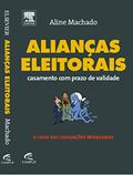 Ler Alianças Eleitorais Casamento com Prazo de Validade, do autor Aline Moraes Ler Alianças Eleitorais Casamento com Prazo de Validade, do autor Aline Moraes