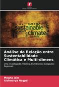 Ler Análise da Relação entre Sustentabilidade Climática e Multi-dimens: Uma Investigação Empírica de Diferentes Coligações Regionais (Portuguese Edition), do autor Megha Jain; Aishwarya Nagpal Ler Análise da Relação entre Sustentabilidade Climática e Multi-dimens: Uma Investigação Empírica de Diferentes Coligações Regionais (Portuguese Edition), do autor Megha Jain; Aishwarya Nagpal